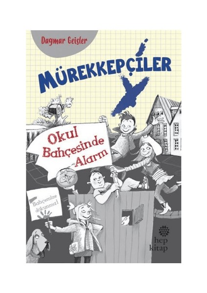 Mürekkepçiler - Okul Bahçesinde Alarm