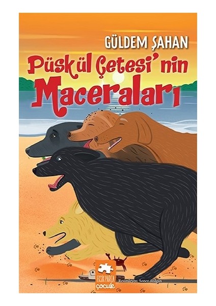 Püskül Çetesi’nin Maceraları