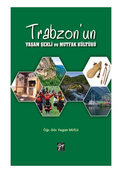 Trabzon'un Yaşam Şekli ve Mutfak Kültürü