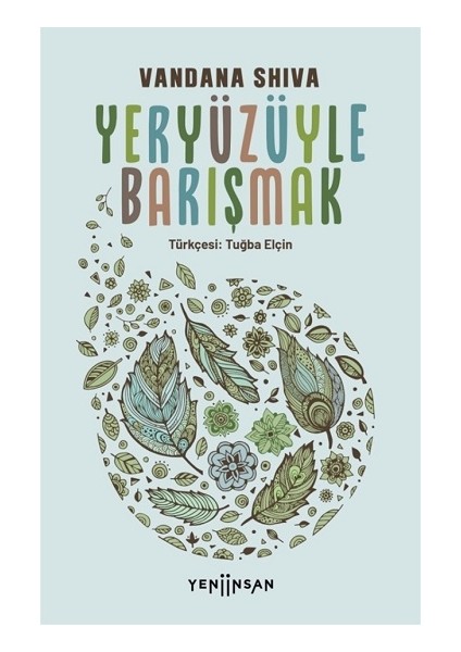 Yeryüzüyle Barışmak