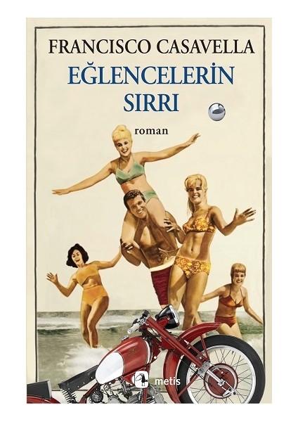 Eğlencelerin Sırrı