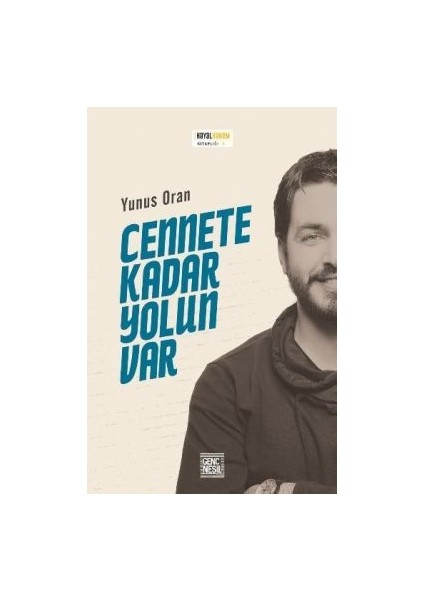 Cennete Kadar Yolun Var