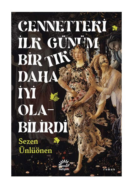 Cennetteki Ilk Günüm Bir Tık Daha Iyi Olabilirdi