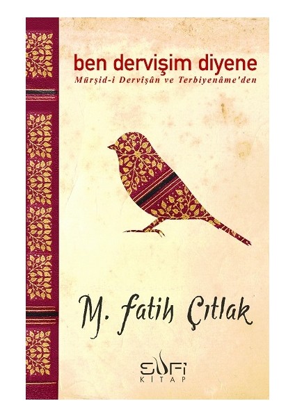 Ben Dervişim Diyene