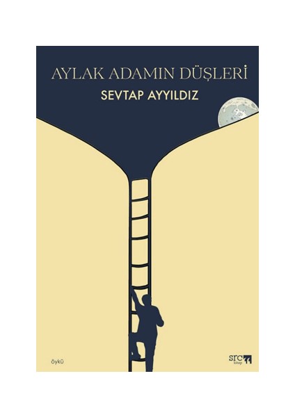 Aylak Adamın Düşleri