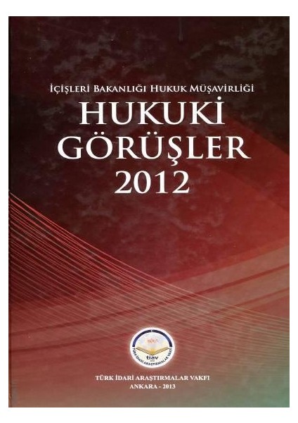 Hukuki Görüşler – 2012 (Ciltli)