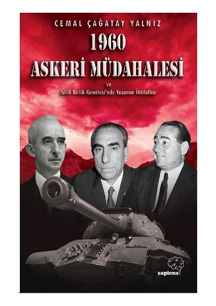 1960 Askeri Müdahalesi ve Milli Birlik Komitesinde Yaşanan Ihtilaflar