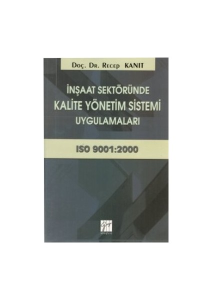 Inşaat Sektöründe Kalite Yönetim Sistemi Uygulamaları