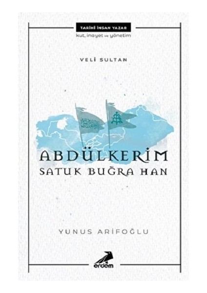 Abdülkerim Satuk Buğra Han - Veli Sultan