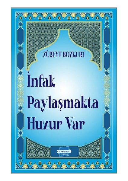Infak Paylaşmakta Huzur Var