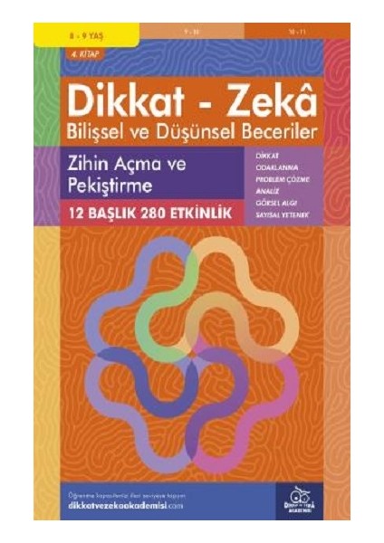 8-9 Yaş Dikkat - Zeka Bilişsel ve Düşünsel Beceriler 4. Kitap - Zihin Açma ve Pekiştirme