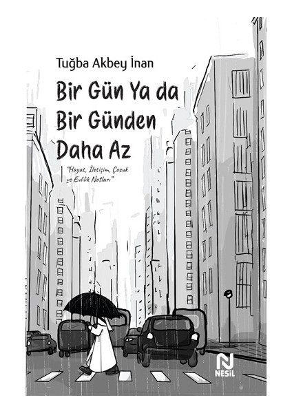 Bir Gün Ya Da Bir Günden Daha Az