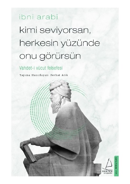 Kimi Seviyorsan, Herkesin Yüzünde Onu Görürsün