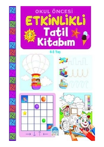 Etkinlikli Tatil Kitabım-(4-5 Yaş)