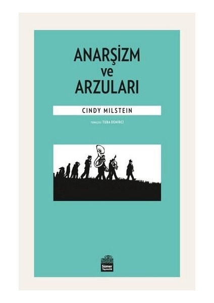 Anarşizm ve Arzuları