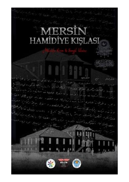 Mersin Hamidiye Kışlası (Ciltli)