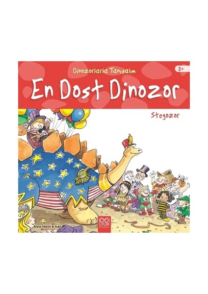 Dinozorlarla Tanışalım-En Dost Dinozor: Stegozor