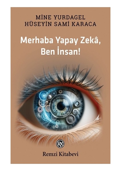 Merhaba Yapay Zeka, Ben Insan!