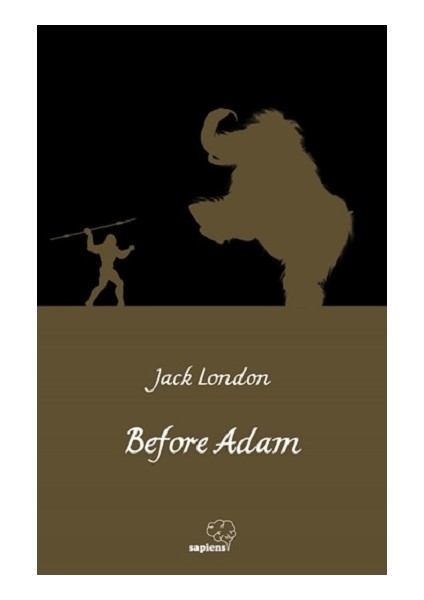 Before Adam / Ademden Önce (Ingilizce)