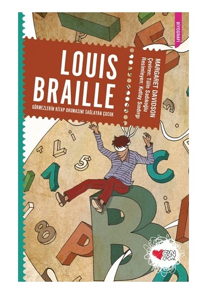 Louis Braille: Görmezlerin Kitap Okumasını Sağlayan Çocuk