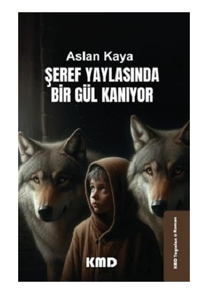 Şeref Yaylasında Bir Gül Kanıyor