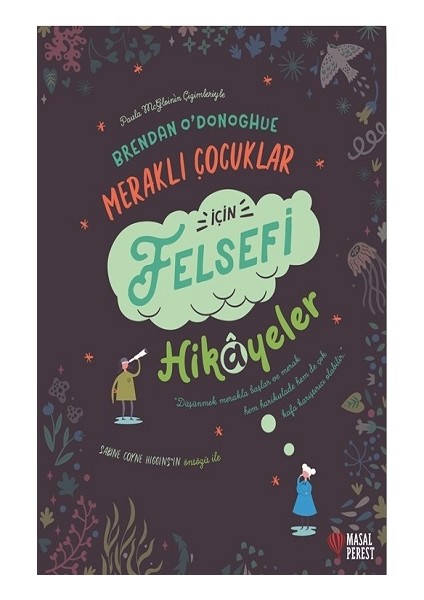 Meraklı Çocuklar Için Felsefi Hikayeler (Ciltli)