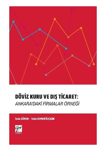Döviz Kuru ve Dış Ticaret Ankara'daki Firmalar Örneği