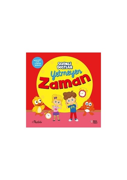 Yetmeyen Zaman - Sevimli Dostlar