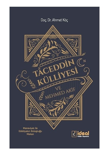 Tacettin Külliyesi ve Mehmet Akif