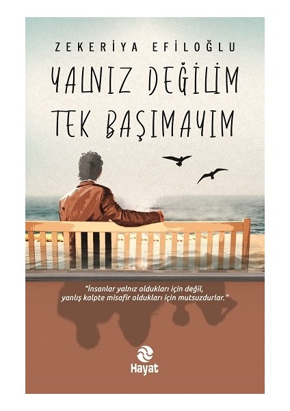 Yalnız Değilim Tek Başımayım