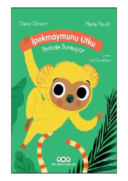 Ipekmaymunu Utku Yerinde Durmuyor