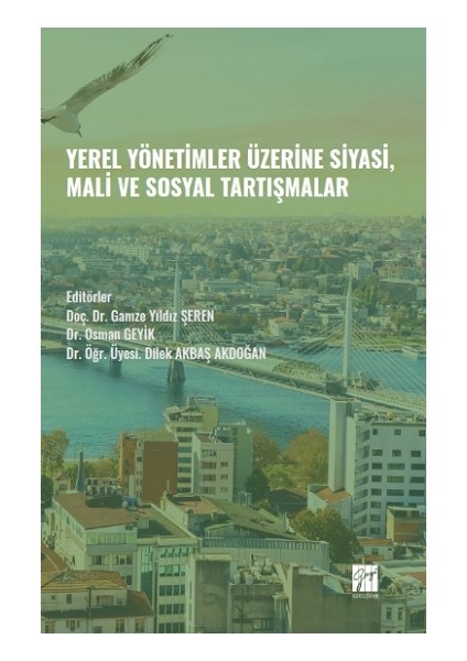 Yerel Yönetimler Üzerine Siyasi, Mali ve Sosyal Tartışmalar