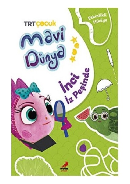 Inci Iz Peşinde - Mavi Dünya’dan Etkinlikli Hikayeler