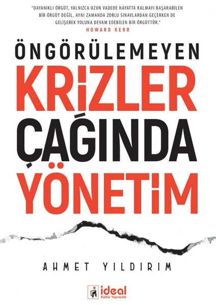 Öngörülemeyen Krizler Çağında Yönetim
