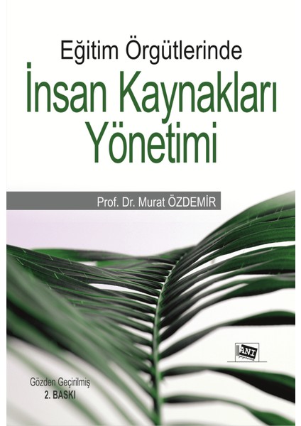 Eğitim Örgütlerinde Insan Kaynakları Yönetimi