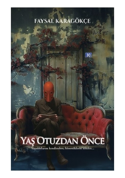 Yaş Otuzdan Önce