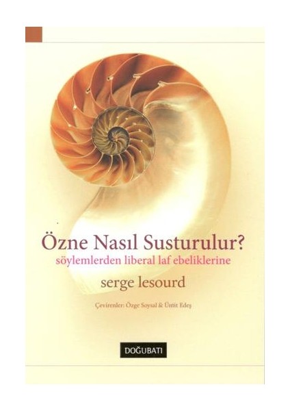 Özne Nasıl Susturulur?