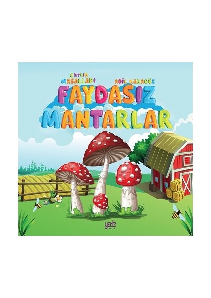 Faydasız Mantarlar