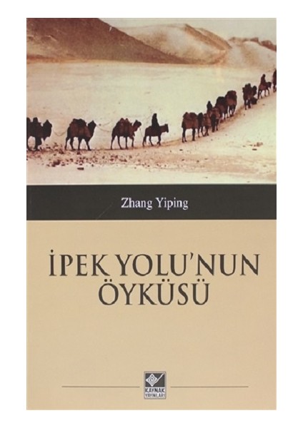 Ipek Yolu'nun Öyküsü