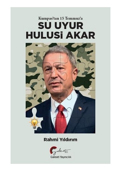 Kumpas'tan 15 Temmuz'a Su Uyur Hulisi Akar