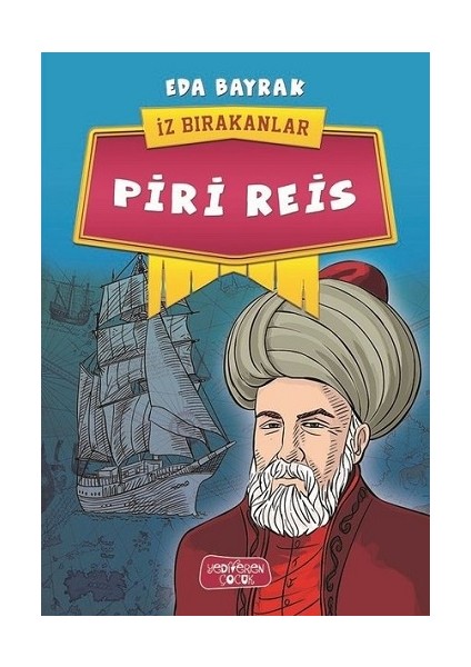 Piri Reis - Iz Bırakanlar