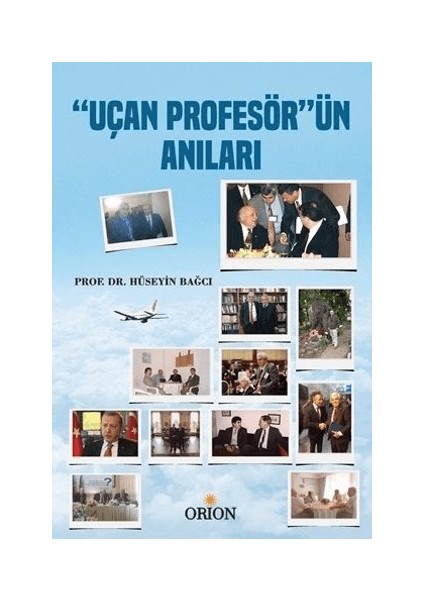 Uçan Profesör'ün Anıları