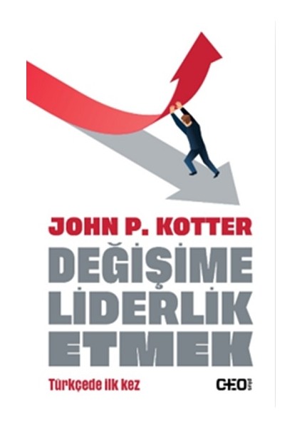 Değişime Liderlik Etmek