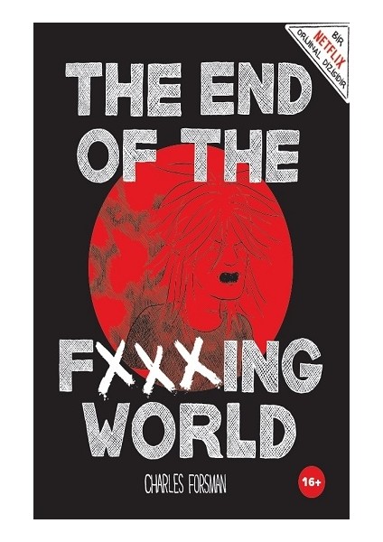 The End Of The Fxxxing World