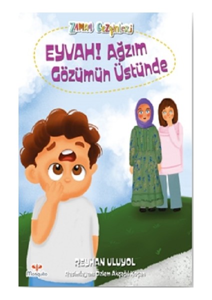 Zaman Gezginleri 6 – Eyvah Ağzım Gözümün Üstünde