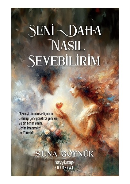 Seni Daha Nasıl Sevebilirim