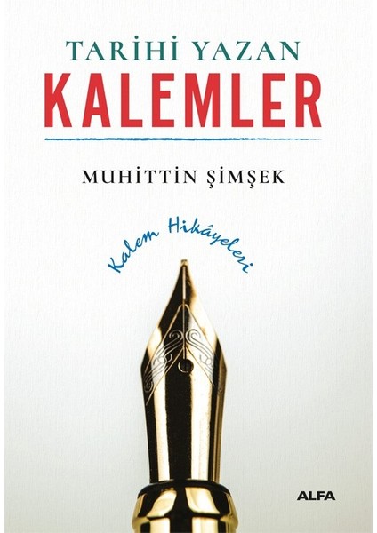 Tarihi Yazan Kalemler