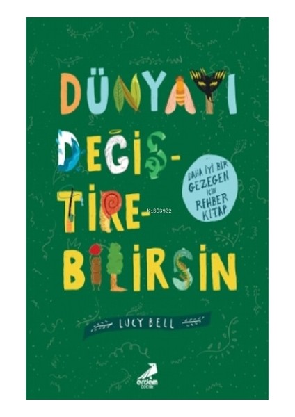 Dünyayı Değiştirebilirsin