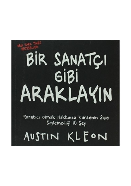 Bir Sanatçı Gibi Araklayın