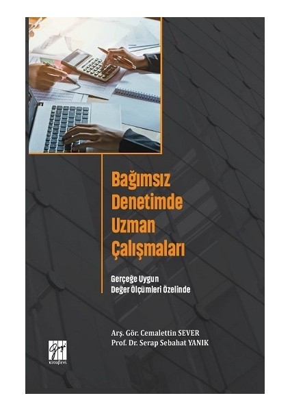 Bağımsız Denetimde Uzman Çalışmaları